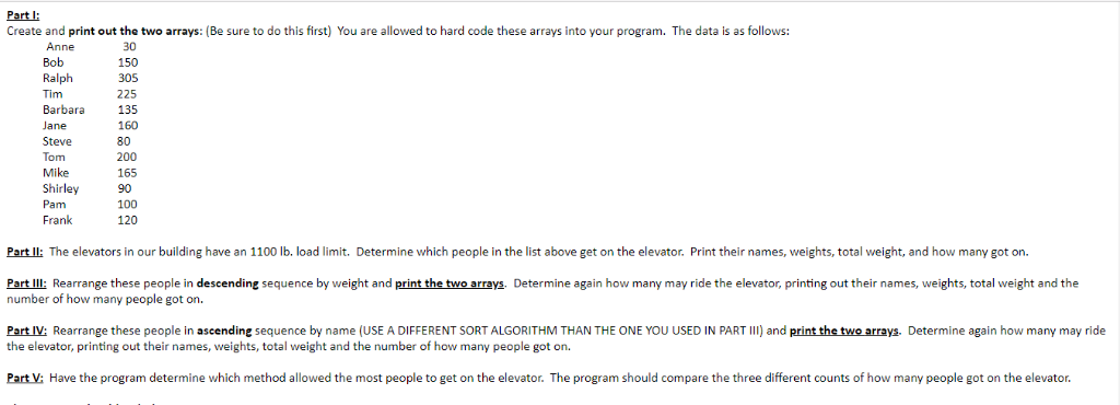 Part l: Create and print out the two arrays: (Be sure to do this first) You are allowed to hard code these arrays into your p