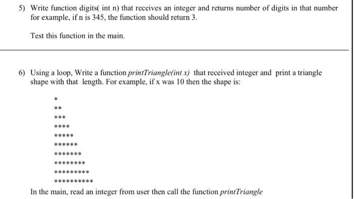 5) Write function digits( int n) that receives an integer and returns number of digits in that number for example, if n is 34