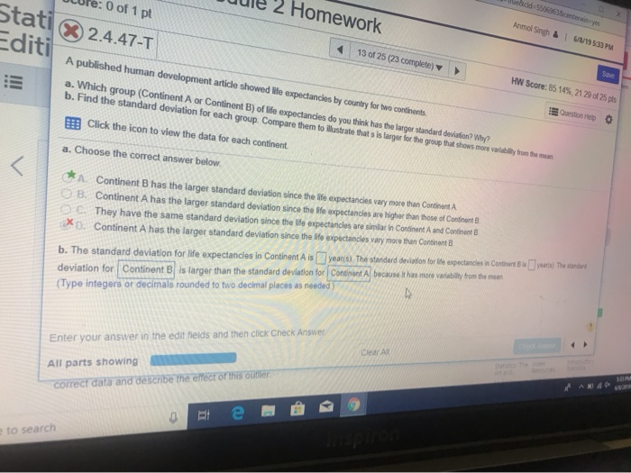 Muelickd55008953centennyes Homework Anmol Singh& 6/8/19 533 PM 0 of 1 pt Stati2.4.47-T 13 of 25 (23 complete) Save Editi HW S
