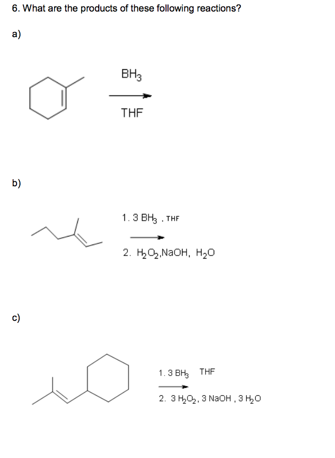 Solved 6 What Are The Products Of These Following Chegg Com