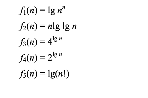 /2(n)-nlg lg n 3(n)-4gn fs(n)-lg(n!)