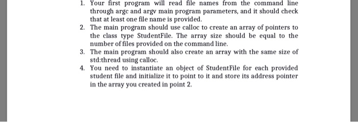 1. Your first program will read file names from the command line through argc and argv main program parameters, and it should