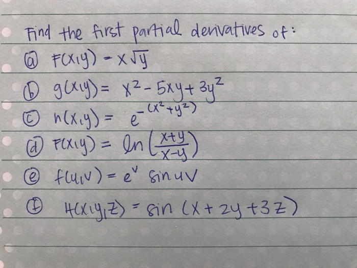 Solved Find The First Partial Derivatives Of F X Y X Chegg Com