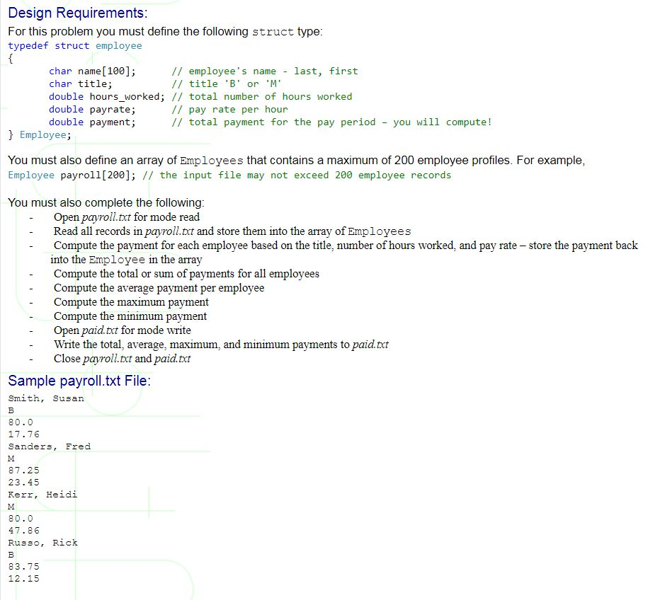 Design Requirements For this problem you must define the following struct type typedef struct employee char name [ 100]; char
