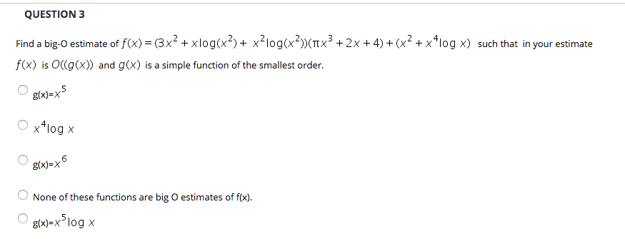 Solved Question 3 Find A Big O Estimate Of F X 3x2 Chegg Com