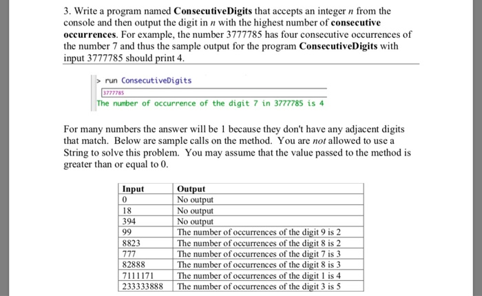 3. Write a program named ConsecutiveDigits that accepts an integer n from the console and then output the digit in with the h