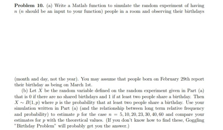 Problem 10. (a) Write a Matlab function to simulate the random experiment of having n (n should be an input to your function)