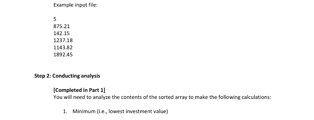 Example input file: 875.21 142.15 1237.18 1143.82 1892.45 Step 2: Conducting analysis [Completed in Part 1] You will need to