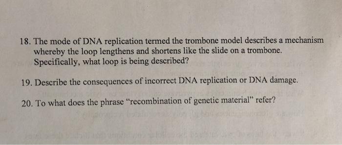 Solved: 18. The Mode Of DNA Replication Termed The Trombon... | Chegg.com