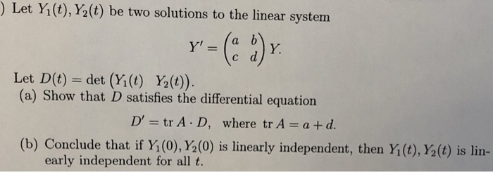 Solved Let Yi T T Be Two Solutions To The Linear Chegg Com