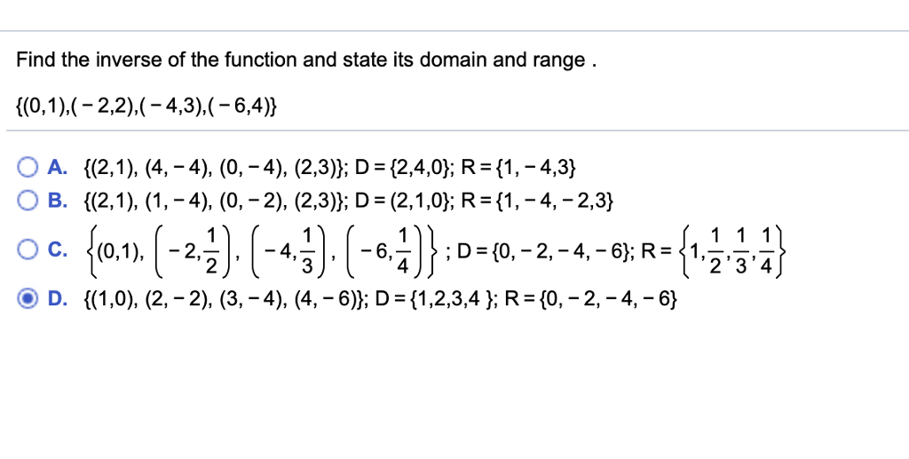 Solved Find The Inverse Of The Function And State Its Dom Chegg Com
