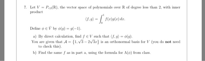 Solved 7 Let V Pa R The Vector Space Of Polynomials Chegg Com