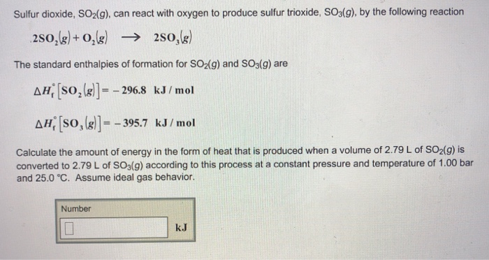 Solved Sulfur Dioxide So2 G Can React With Oxygen To P Chegg Com