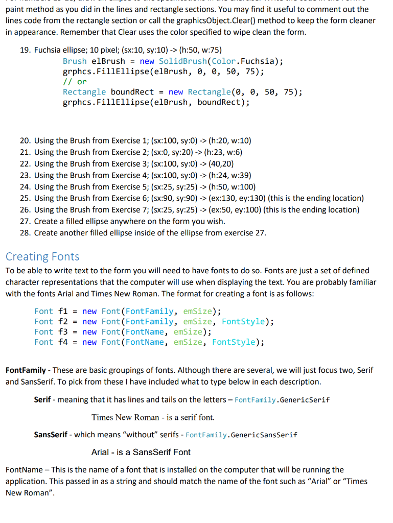 paint method as you did in the lines and rectangle sections. You may find it useful to comment out the lines code from the re