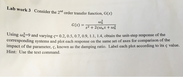Solved Lab Work 3 Consider The 2nd Order Transfer Functio Chegg Com