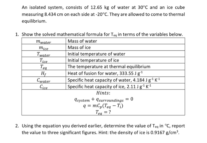 Solved An Isolated System Consists Of 12 65 Kg Of Water At Chegg Com