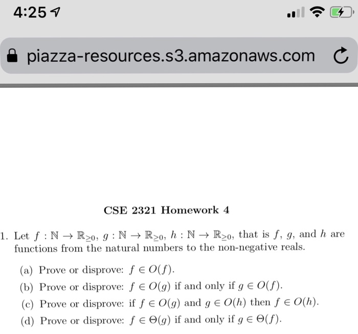 4:25 il 2 a piazza-resources.s3.amazonaws.com C CSE 2321 Homework 4 1. Let f : N → R20, g : N → R20, h : N → R20, that is f,