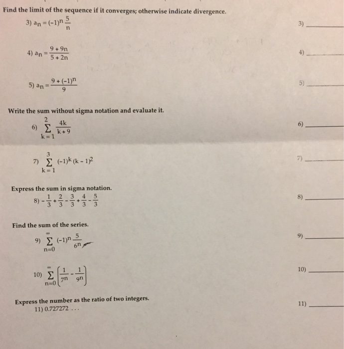 Solved Determine the limit of the sequence. an=e4n/(5n+9)