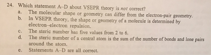 Solved Which Statement A-D About Vsepr Theory Is Not | Chegg.com