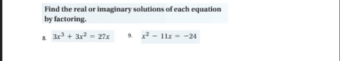 Solved Find The Real Or Imaginary Solutions Of Each Equation Chegg Com