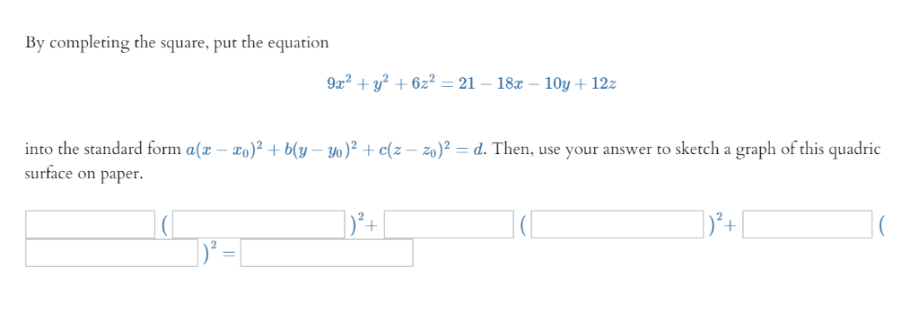 Solved By Completing The Square Put The Equation 9x2y622