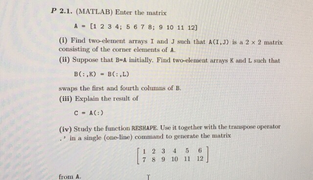 Solved P 2 1 Matlab Enter The Matrix A 1 2 3 4 5678 Chegg Com