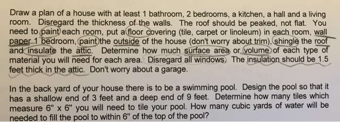 Solved Draw A Plan Of A House With At Least 1 Bathroom 2