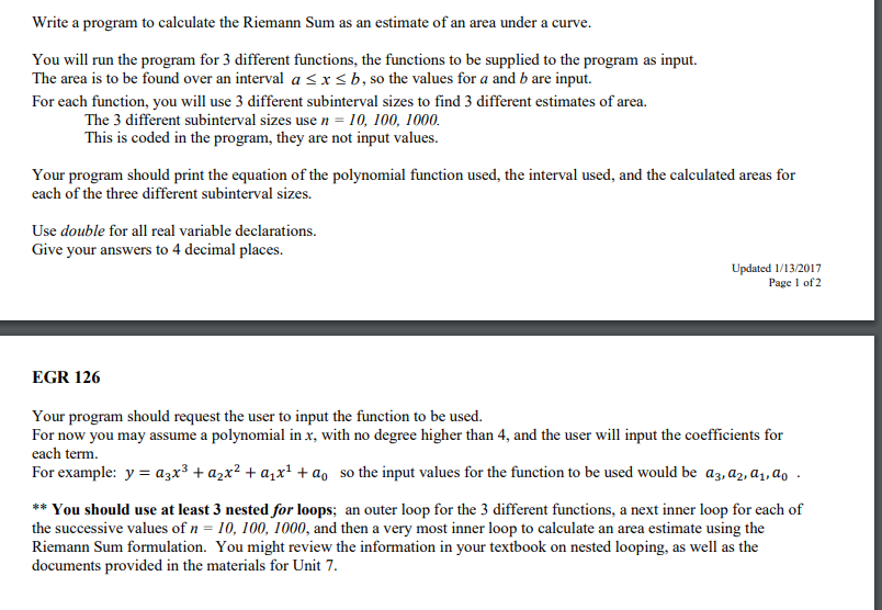 Write a program to calculate the Riemann Sum as an estimate of an area under a curve You will run the program for 3 different