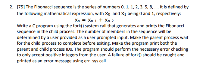 Solved 2 75 Fibonacci Sequence Series Numbers 0 1 1 2 3 5 8 Defined Following Mathematical Expres Q Coursehigh Grades