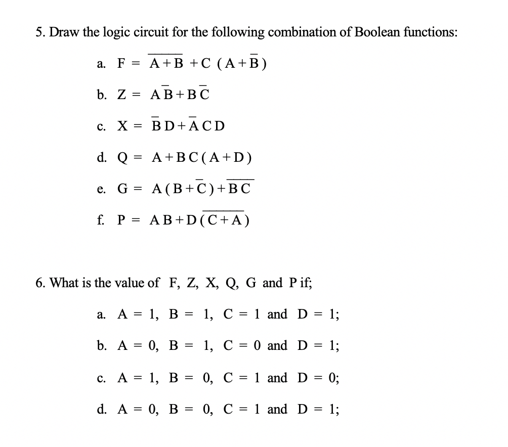 Solved 5 Draw Logic Circuit Following Combination Boolean Functions F B C B C X Acd 6 Value F Q