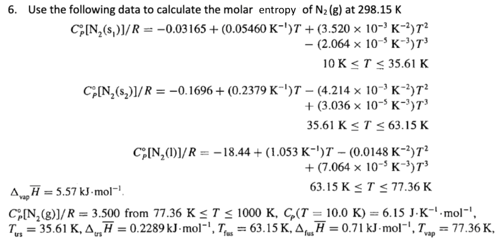 Solved 6 Use The Following Data To Calculate The Molar E Chegg Com