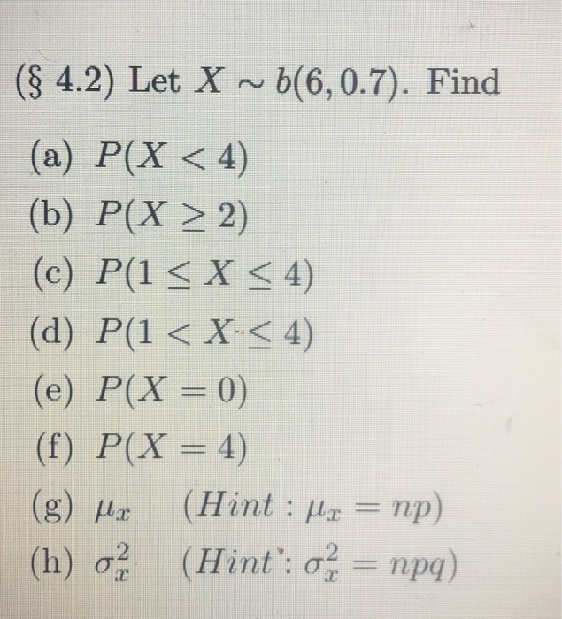 Solved S 4 2 Let Xb 6 0 7 Find A P X 4 B P X 2 Chegg Com