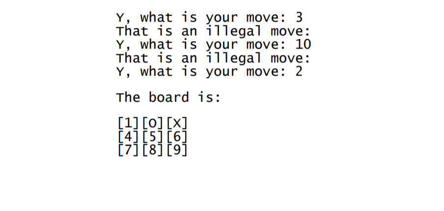 Y, what is your move: 3 That is an illegal move: Y, what is your move: 10 That is an illegal move: Y, what is your move: 2 Th