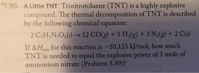 Solved 5 90 A Little Tnt Trinitrotoluene Tnt Is A High Chegg Com