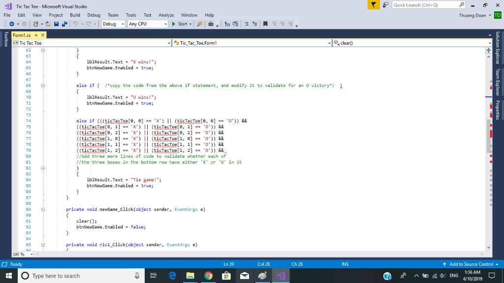 Tic Tac Toe-Microsoft Visual Studio て tr Quick L unch (Ctrl+Q) File Edit View Project Build Debug Team Tools Test Analyze Win