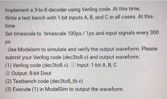 Solved Implement A 3 To 8 Decoder Using Verilog Code At Chegg Com