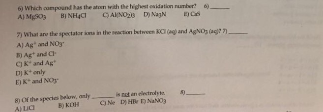 Solved 6) Which Compound Has The Atom With The Highest | Chegg.com