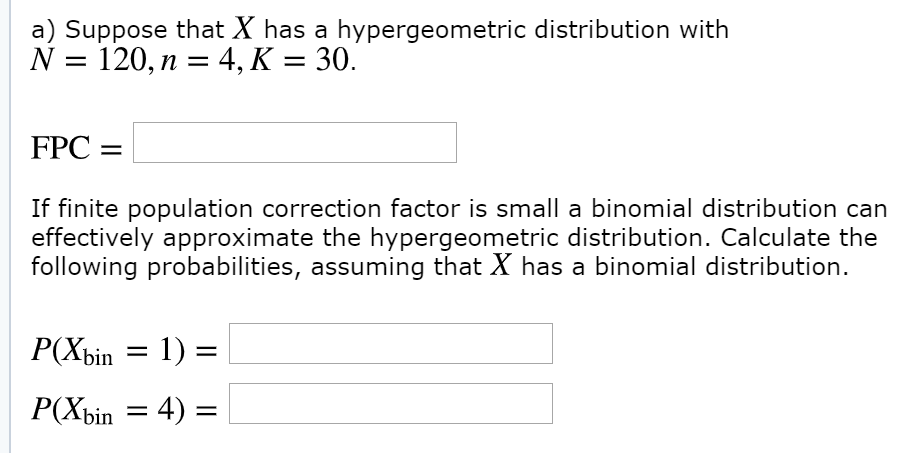 A Suppose That X Has A Hypergeometric Distribution Chegg Com