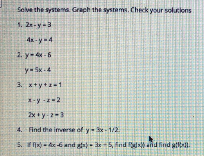 Solved Solve The Systems Graph The Systems Check Your Chegg Com
