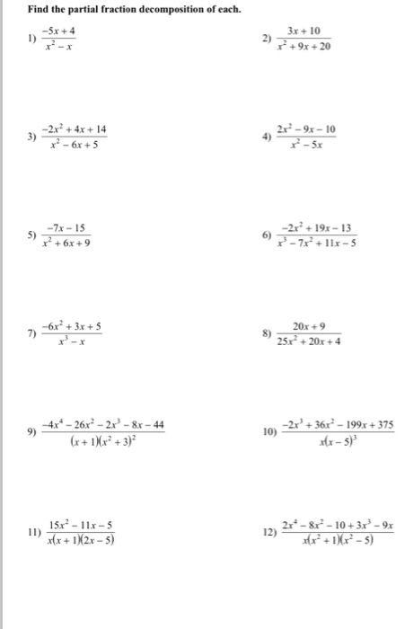 Find The Partial Fraction Decomposition Of Each 5x Chegg Com