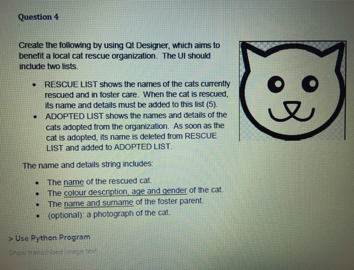 Question 4 Create the following by using Qt Designer, which aims to benefit a local cat rescue organization. The UI should in