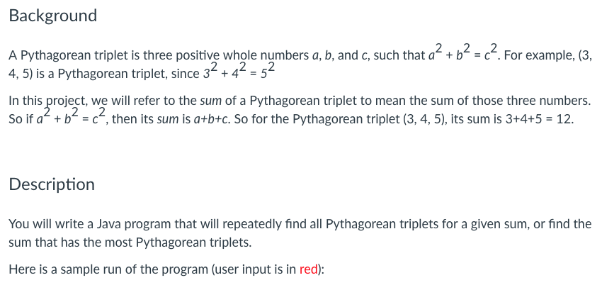 Solved Background A Pythagorean Triplet Is Three Positive Chegg Com