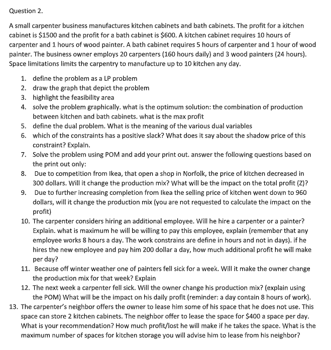 Solved: Question 2 A Small Carpenter Business Manufactures ...