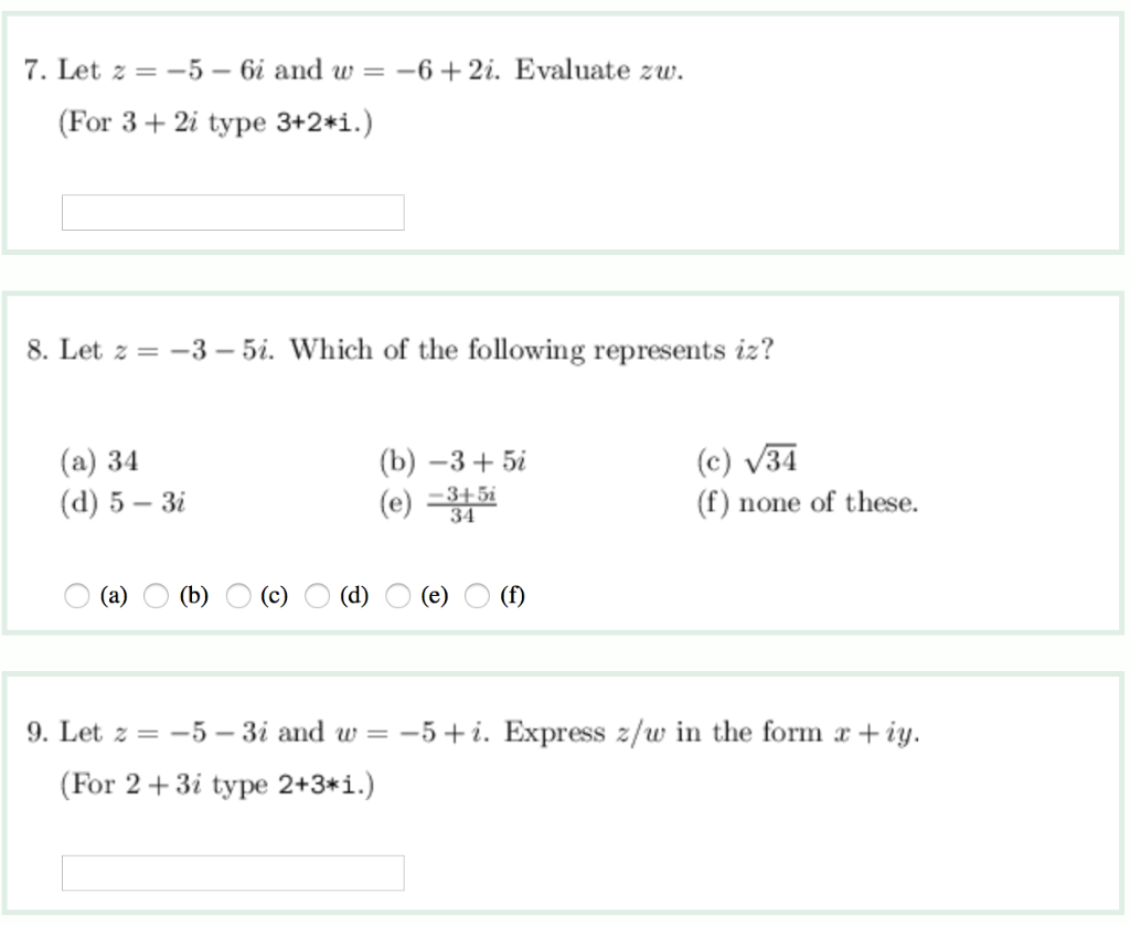 Solved Let 2 5 6i And W 6 2i Evaluate Zw For 3 2i Type Chegg Com