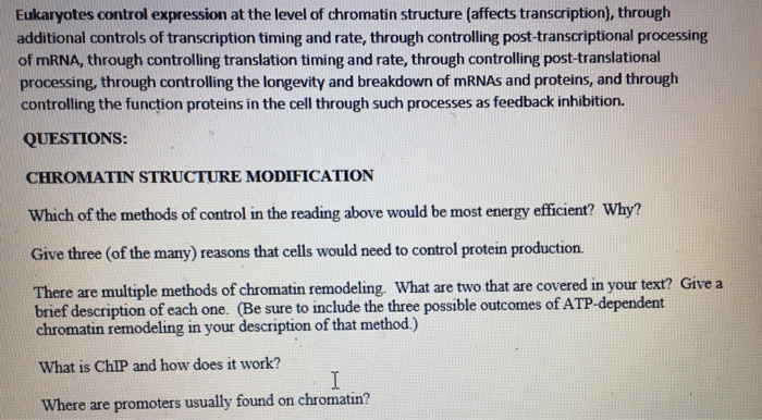 Solved Eukaryotes Control Expression At The Level Of Chro