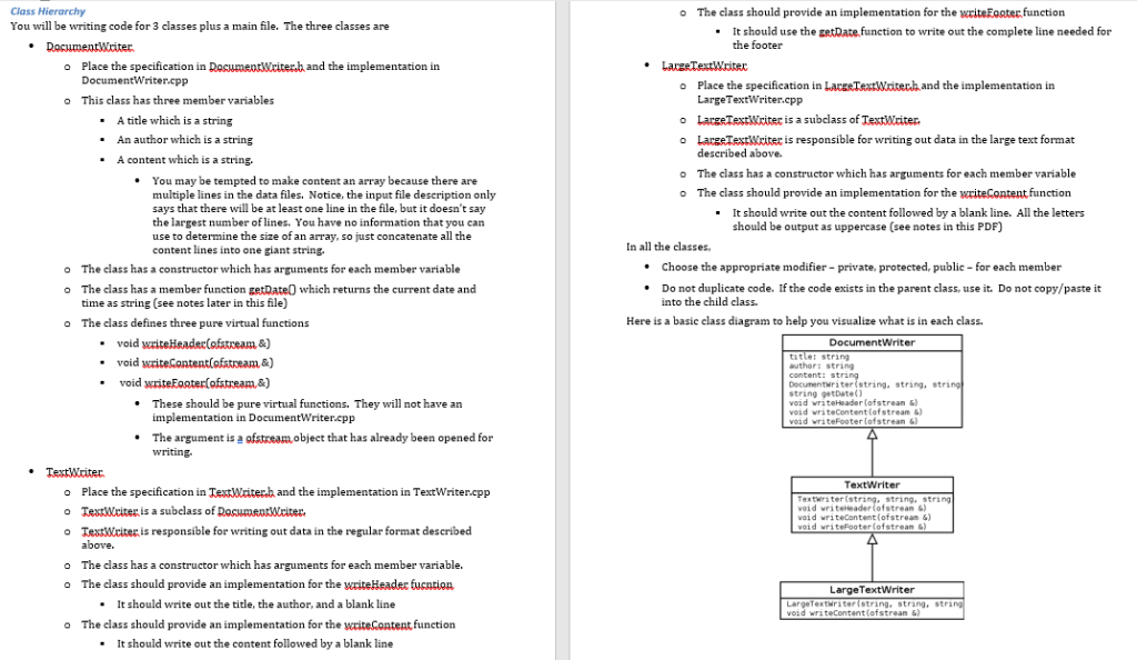 Class Hierarchy You will be writing code for 3 classes plus a main file. The three classes are The class should provide an im