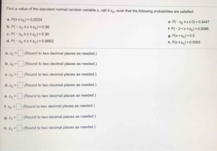 Solved Find A Value Of The Standard Normal Random Variabl Chegg Com