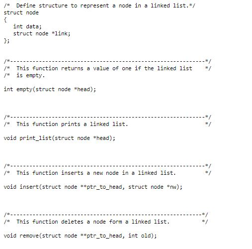 /* Define structure to represent a node in a linked list.*/ struct node int data; struct node link; 1: /* This function retur