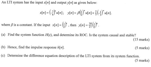 Solved An Lti System Has The Input X N And Output Y N A Chegg Com