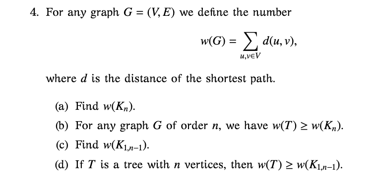 Solved 4 For Any Graph G V E We Define The Number W Chegg Com